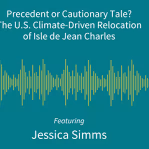 Precedent or Cautionary Tale? The U.S. Climate-Driven Relocation of Isle de Jean Charles